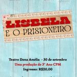 Petrolina (PE): 3º ano do CPM apresenta peça ‘Lisbela e o Prisioneiro’ na terça-feira (30)