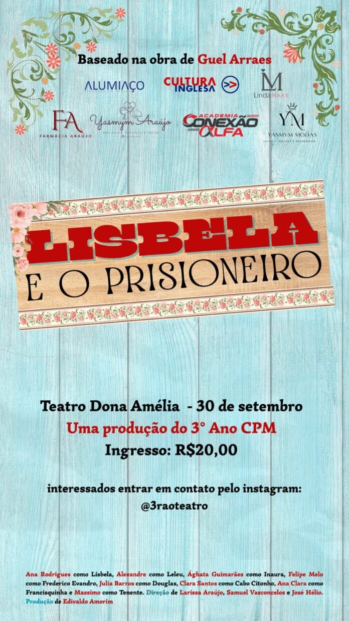 Petrolina (PE): 3º ano do CPM apresenta peça ‘Lisbela e o Prisioneiro’ na terça-feira (30)