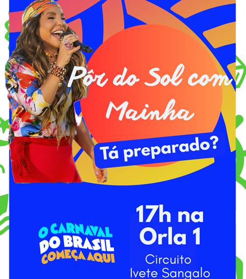 Com programação mais cedo, Carnaval de Juazeiro terá rainha Ivete comandando folia